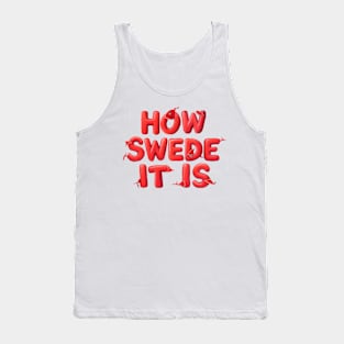 How Swede It Is Tank Top